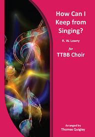 How Can I Keep from Singing? TTBB choral sheet music cover Thumbnail
